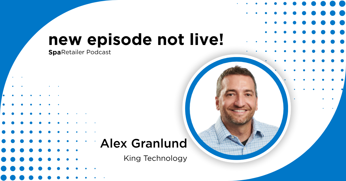 Promotional graphic for SpaRetailer Podcast featuring Alex Granlund from King Technology in a circular headshot against a blue and white design with dotted pattern